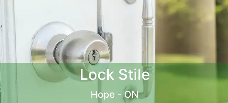  Lock Stile Hope - ON