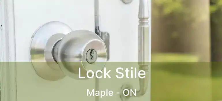  Lock Stile Maple - ON