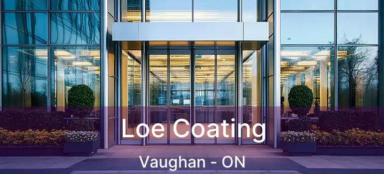  Loe Coating Vaughan - ON