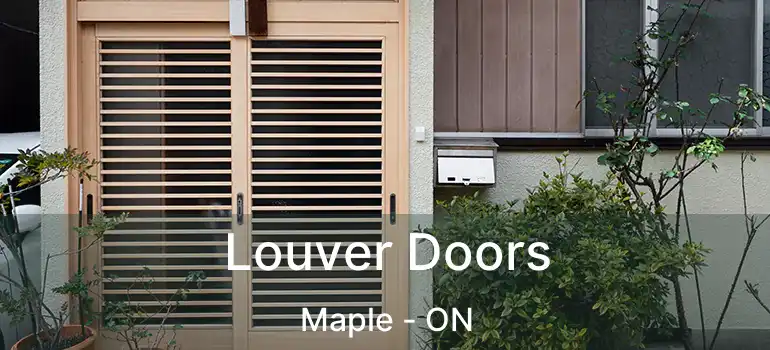  Louver Doors Maple - ON
