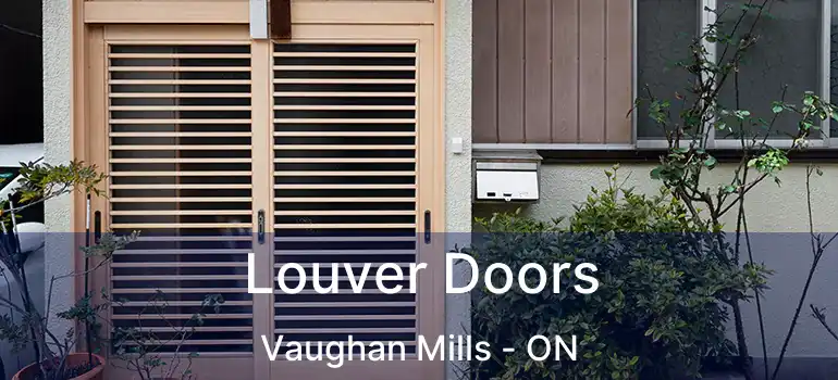  Louver Doors Vaughan Mills - ON