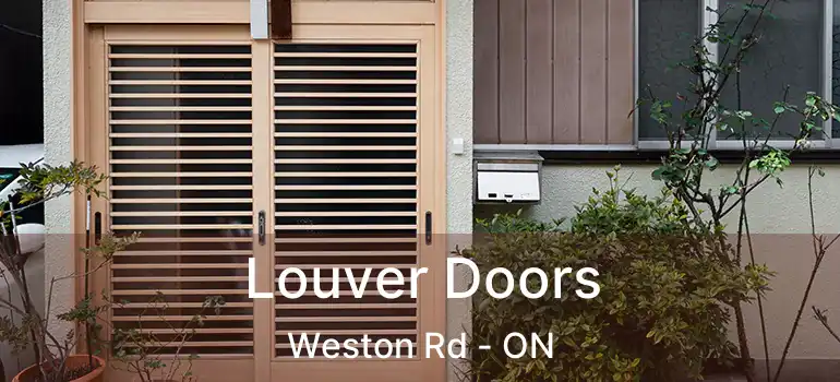  Louver Doors Weston Rd - ON