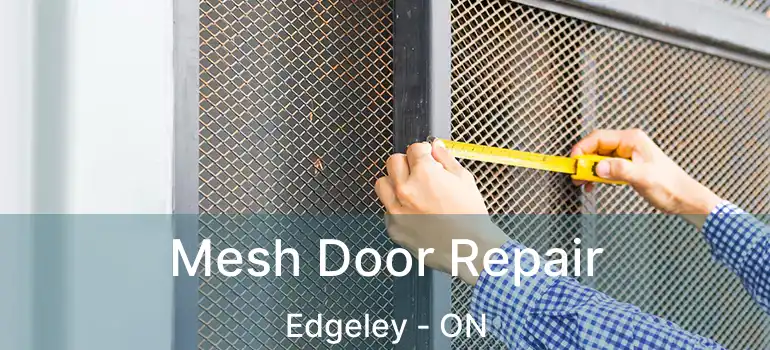 Mesh Door Repair Edgeley - ON
