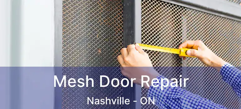 Mesh Door Repair Nashville - ON