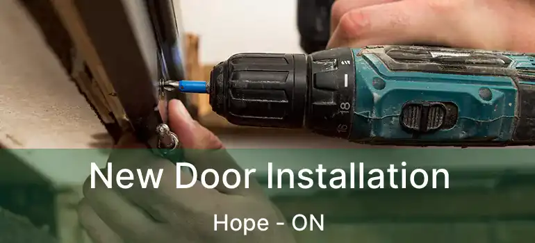  New Door Installation Hope - ON
