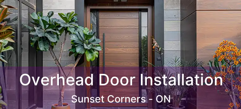  Overhead Door Installation Sunset Corners - ON