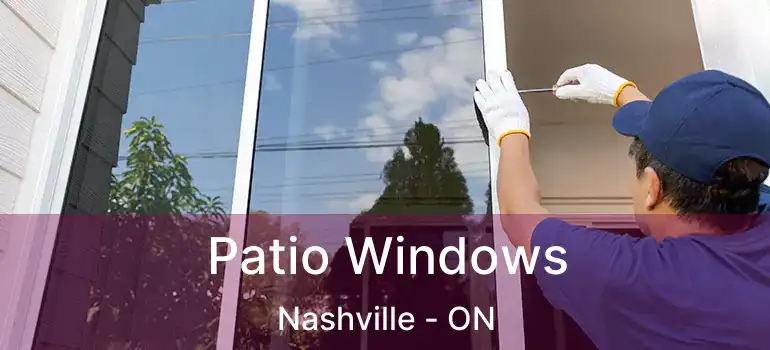  Patio Windows Nashville - ON