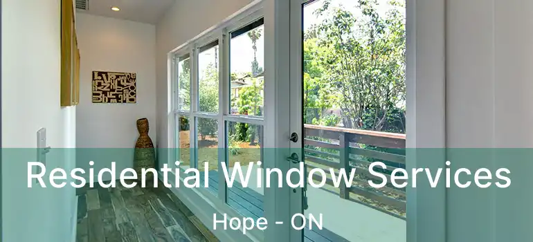 Residential Window Services Hope - ON