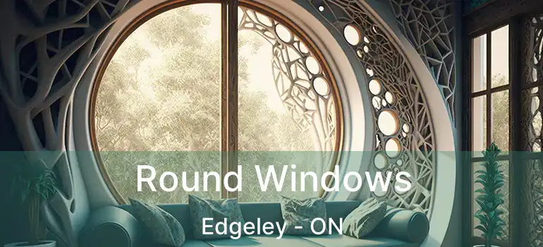  Round Windows Edgeley - ON