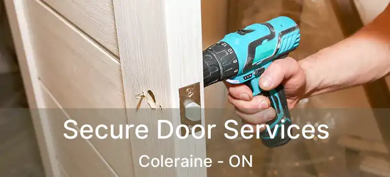  Secure Door Services Coleraine - ON