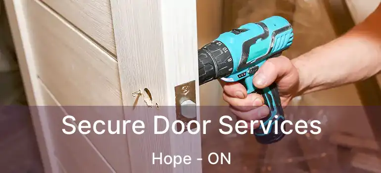  Secure Door Services Hope - ON