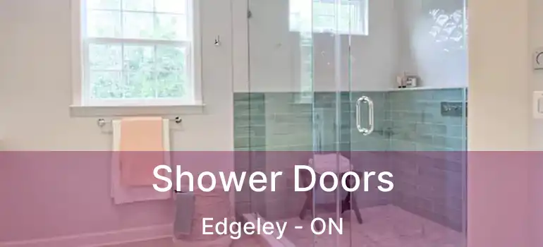  Shower Doors Edgeley - ON