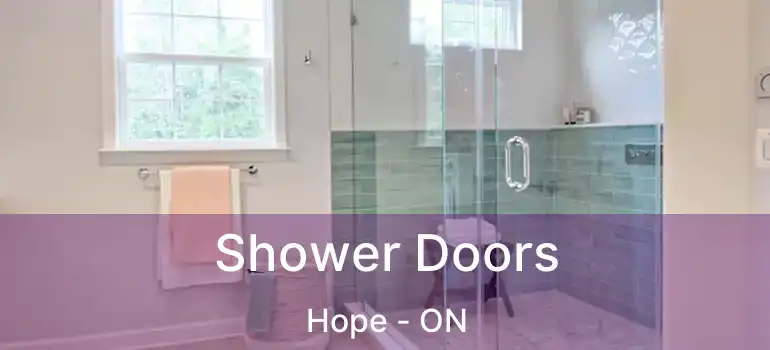  Shower Doors Hope - ON