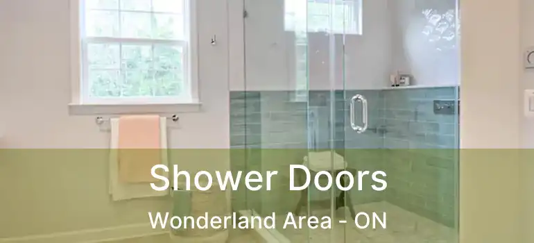  Shower Doors Wonderland Area - ON