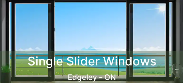  Single Slider Windows Edgeley - ON