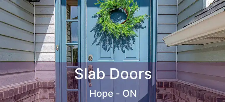  Slab Doors Hope - ON