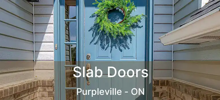  Slab Doors Purpleville - ON