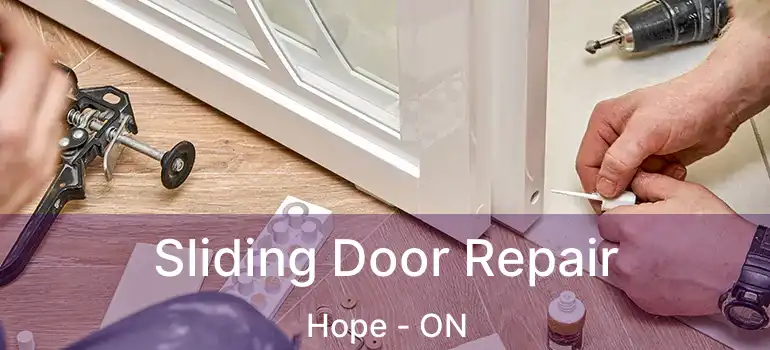 Sliding Door Repair Hope - ON