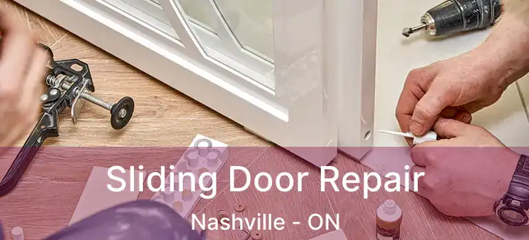 Sliding Door Repair Nashville - ON
