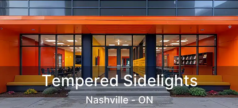  Tempered Sidelights Nashville - ON