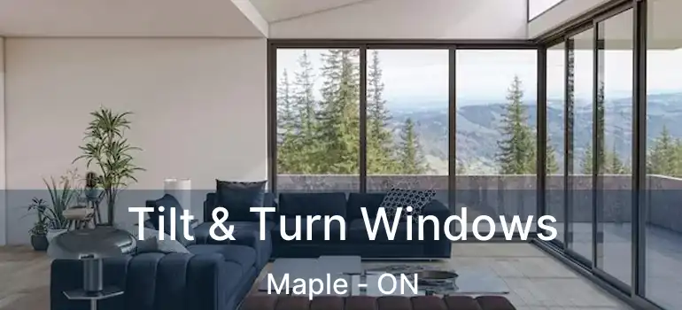  Tilt & Turn Windows Maple - ON