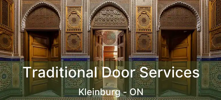 Traditional Door Services Kleinburg - ON