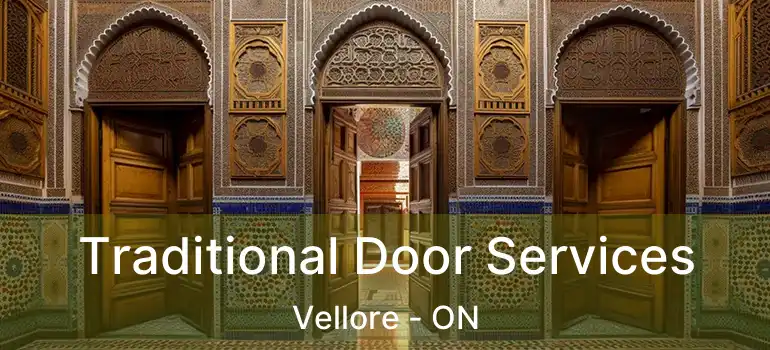  Traditional Door Services Vellore - ON