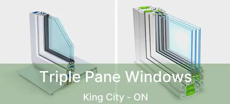  Triple Pane Windows King City - ON