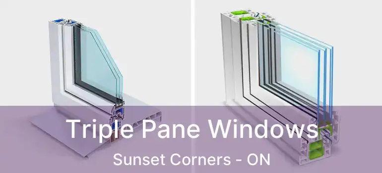  Triple Pane Windows Sunset Corners - ON