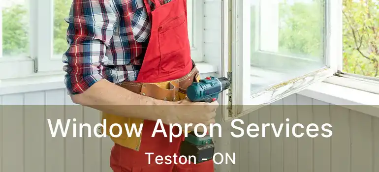  Window Apron Services Teston - ON