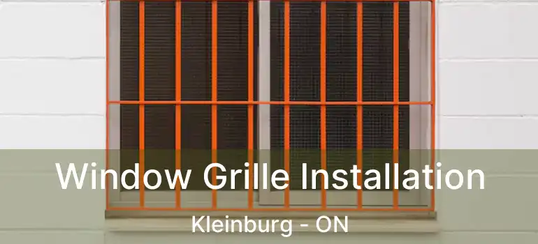  Window Grille Installation Kleinburg - ON