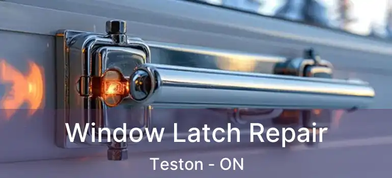 Window Latch Repair Teston - ON