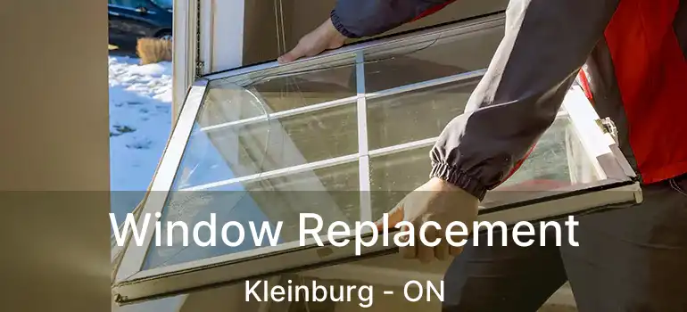  Window Replacement Kleinburg - ON