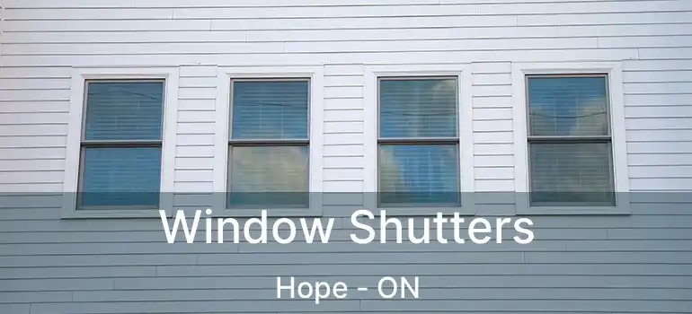  Window Shutters Hope - ON