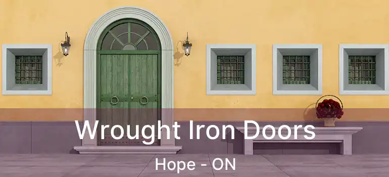  Wrought Iron Doors Hope - ON